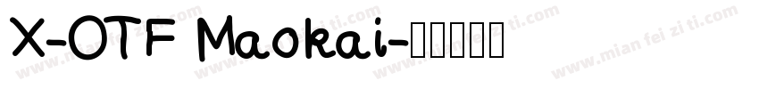 X-OTF Maokai字体转换